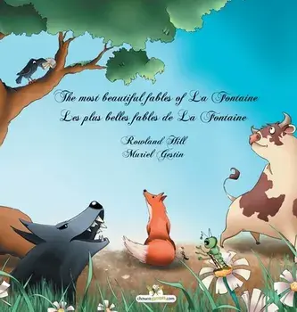 The most beautiful fables of La Fontaine - Les plus belles fables de La Fontaine, Hardcover/Jean La Fontaine