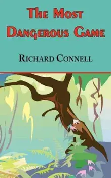 The Most Dangerous Game - Richard Connell's Original Masterpiece, Paperback/Richard Connell