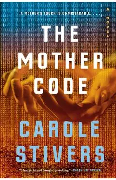 The Mother Code - Carole Stivers
