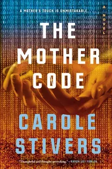 The Mother Code, Hardcover/Carole Stivers