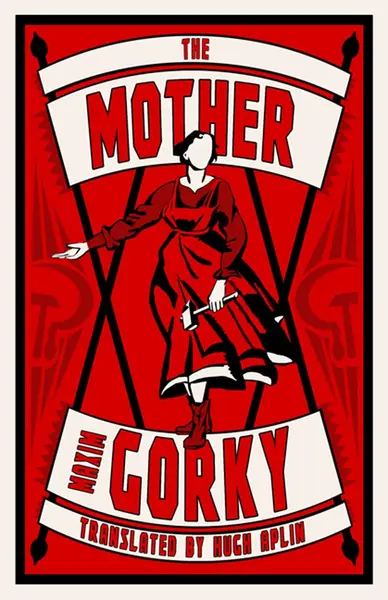 The Mother | Maxim Gorky