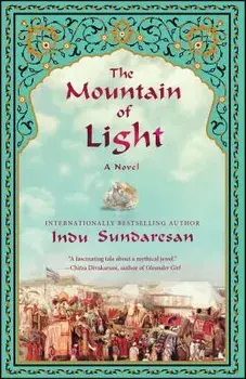 The Mountain of Light, Paperback/Indu Sundaresan