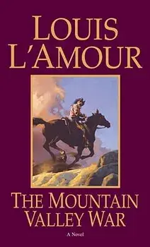 The Mountain Valley War/Louis L'Amour