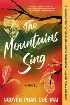 The Mountains Sing, Paperback/Mai Phan Que Nguyen