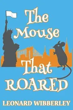 The Mouse That Roared, Paperback/Wibberley, Leonard