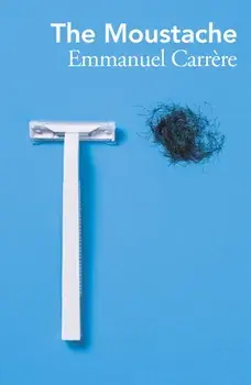 The Moustache, Paperback/Emmanuel Carrere