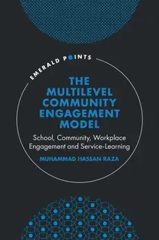 The Multilevel Community Engagement Model. School, Community, Workplace Engagement and Service-Learning, Hardback/***