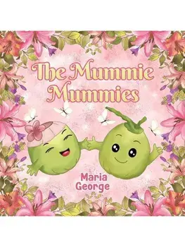 The Mummie Mummies, Paperback/Maria George