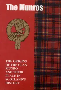 The Munro. The Origins of the Clan Munro and Their Place in History, Paperback/James Gracie