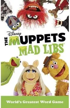The Muppets Mad Libs - Kendra Levin