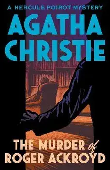 The Murder of Roger Ackroyd, Paperback/Agatha Christie