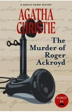 The Murder of Roger Ackroyd (Warbler Classics) - Agatha Christie