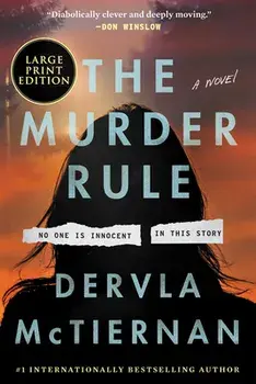 The Murder Rule, Paperback/Dervla Mctiernan