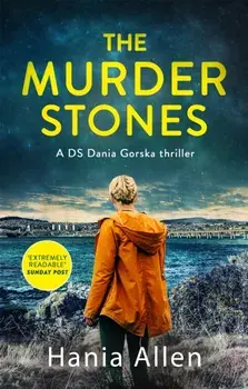 The Murder Stones. A gripping Polish crime thriller, Paperback/Hania Allen