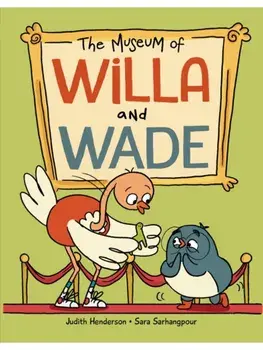 The Museum of Willa and Wade, Hardback/Judith Henderson