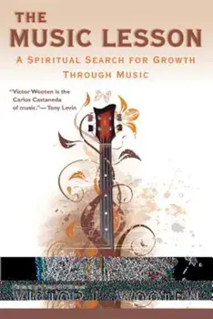 The Music Lesson: A Spiritual Search for Growth Through Music, Paperback/Victor Wooten
