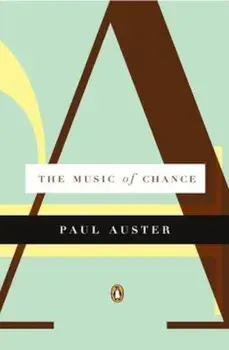The Music of Chance, Paperback/Paul Auster