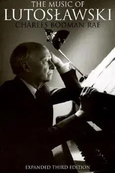 The Music of Lutoslawski, Paperback/Charles Bodman Rae