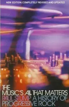 The Music's All That Matters. 2 Revised edition, Paperback/Paul Stump