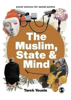 The Muslim, State and Mind. Psychology in Times of Islamophobia, Paperback/Tarek Younis
