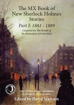 The MX Book of New Sherlock Holmes Stories Part I: 1881 to 1889, Paperback/David Marcum