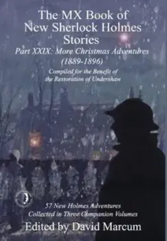 The MX Book of New Sherlock Holmes Stories Part XXIX. More Christmas Adventures (1889-1896), Hardback/***