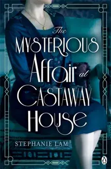 The Mysterious Affair at Castaway House, Paperback/Stephanie Lam