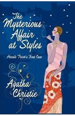 The Mysterious Affair at Styles - Agatha Christie