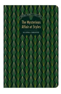 The Mysterious Affair at Styles - Agatha Christie