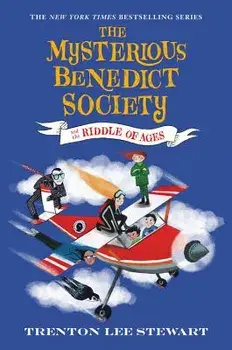 The Mysterious Benedict Society and the Riddle of Ages, Hardcover/Trenton Lee Stewart
