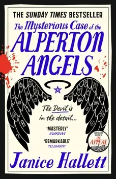 The Mysterious Case of the Alperton Angels. the Bestselling Richard & Judy Book Club Pick, Main, Paperback/Janice Hallett