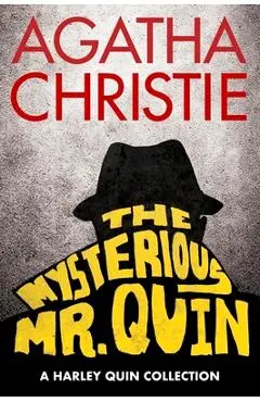 The Mysterious Mr. Quin: A Harley Quin Collection - Agatha Christie