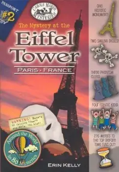 The Mystery at the Eiffel Tower (Paris, France), Paperback/Erin Kelly