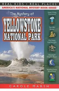 The Mystery at Yellowstone National Park - Carole Marsh