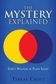 The Mystery Explained, Paperback/Terral Croft
