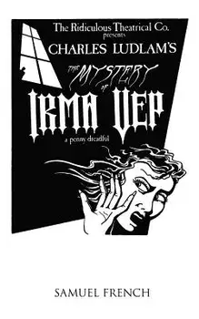 The Mystery of Irma Vep - A Penny Dreadful, Paperback/Charles Ludlam