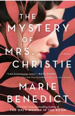 The Mystery of Mrs. Christie - Marie Benedict
