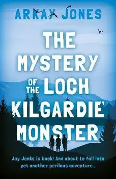 The Mystery of the Loch Kilgardie Monster, Paperback/Arkay Jones