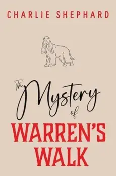 The Mystery of Warren's Walk, Paperback/Charlie Shephard