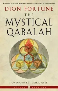 The Mystical Qabalah. Weiser Classics, Paperback/Dion (Dion Fortune) Fortune