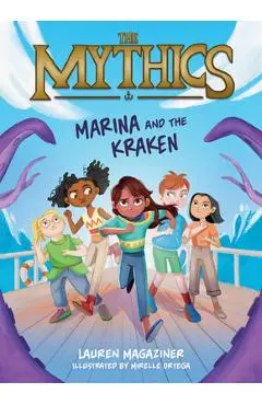 The Mythics #1: Marina and the Kraken - Lauren Magaziner