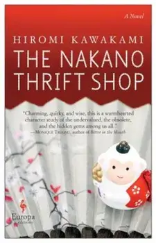 The Nakano Thrift Shop, Paperback/Hiromi Kawakami