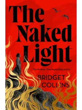 The Naked Light, Hardback/Bridget Collins
