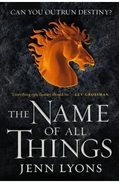 The Name of All Things - Jenn Lyons