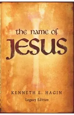 The Name of Jesus - Kenneth Hagin