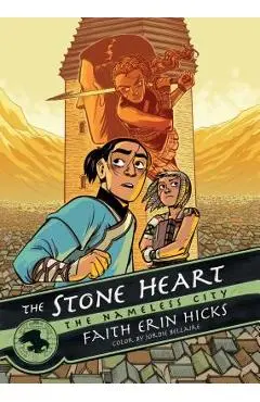 The Nameless City: The Stone Heart - Faith Erin Hicks