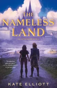 The Nameless Land - Kate Elliott
