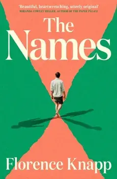 The Names. 'The best debut novel in years' Sunday Times, Hardback/Florence Knapp