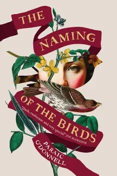 The Naming of the Birds, Paperback/Paraic O'Donnell