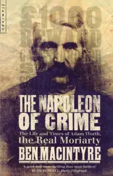 The Napoleon of Crime. The Life and Times of Adam Worth, the Real Moriarty, Paperback/Ben Macintyre